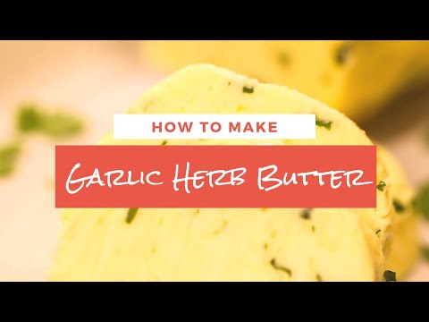 How to Make Garlic Herb Butter | Chef Tariq