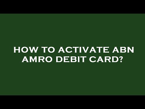 Hoe Activeer Je Abn Amro Pas En Beveilig Je Jouw Bankgegevens?